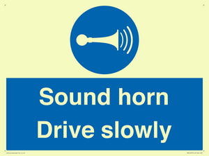 Sound horn Drive slowly